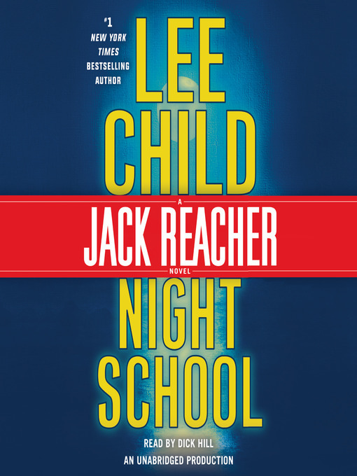 Lee Child创作的Night School作品的详细信息 - 可供借阅